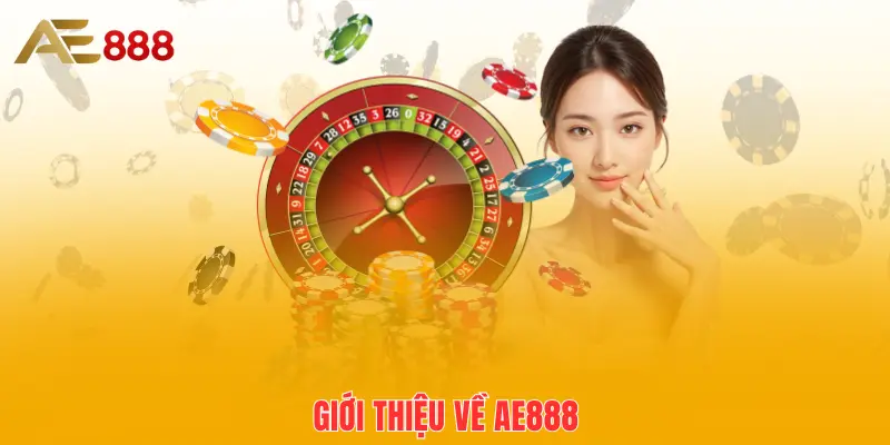 Giới thiệu về AE888