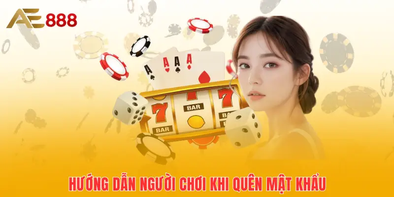 Hướng dẫn người chơi khi quên mật khẩu